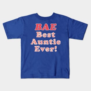 Best Auntie Ever! Kids T-Shirt